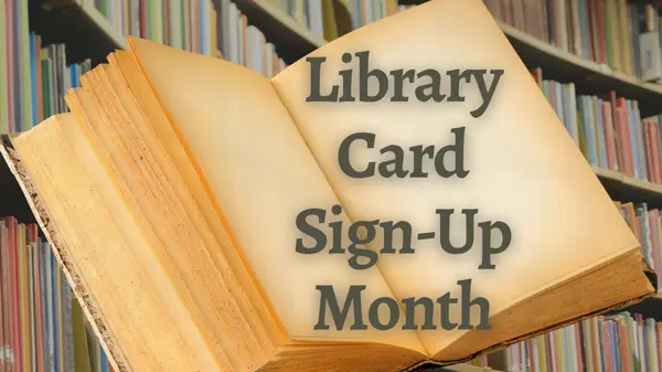  September is Library Card Sign-Up Month,Deanna Deckard