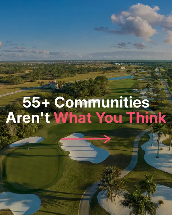 feature image of 55+ Communities Aren't What You Think: A Guide for Fort Lauderdale Homeowners