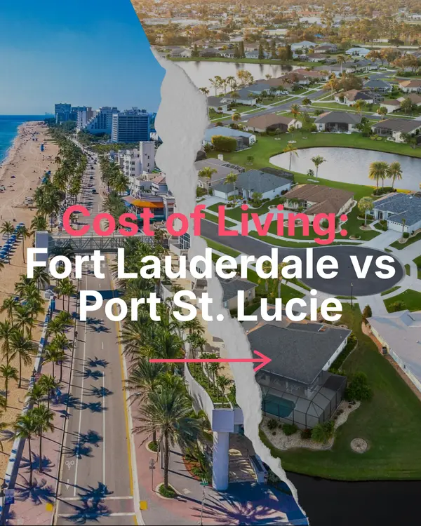 feature image of Cost of Living: Fort Lauderdale vs. Port St. Lucie