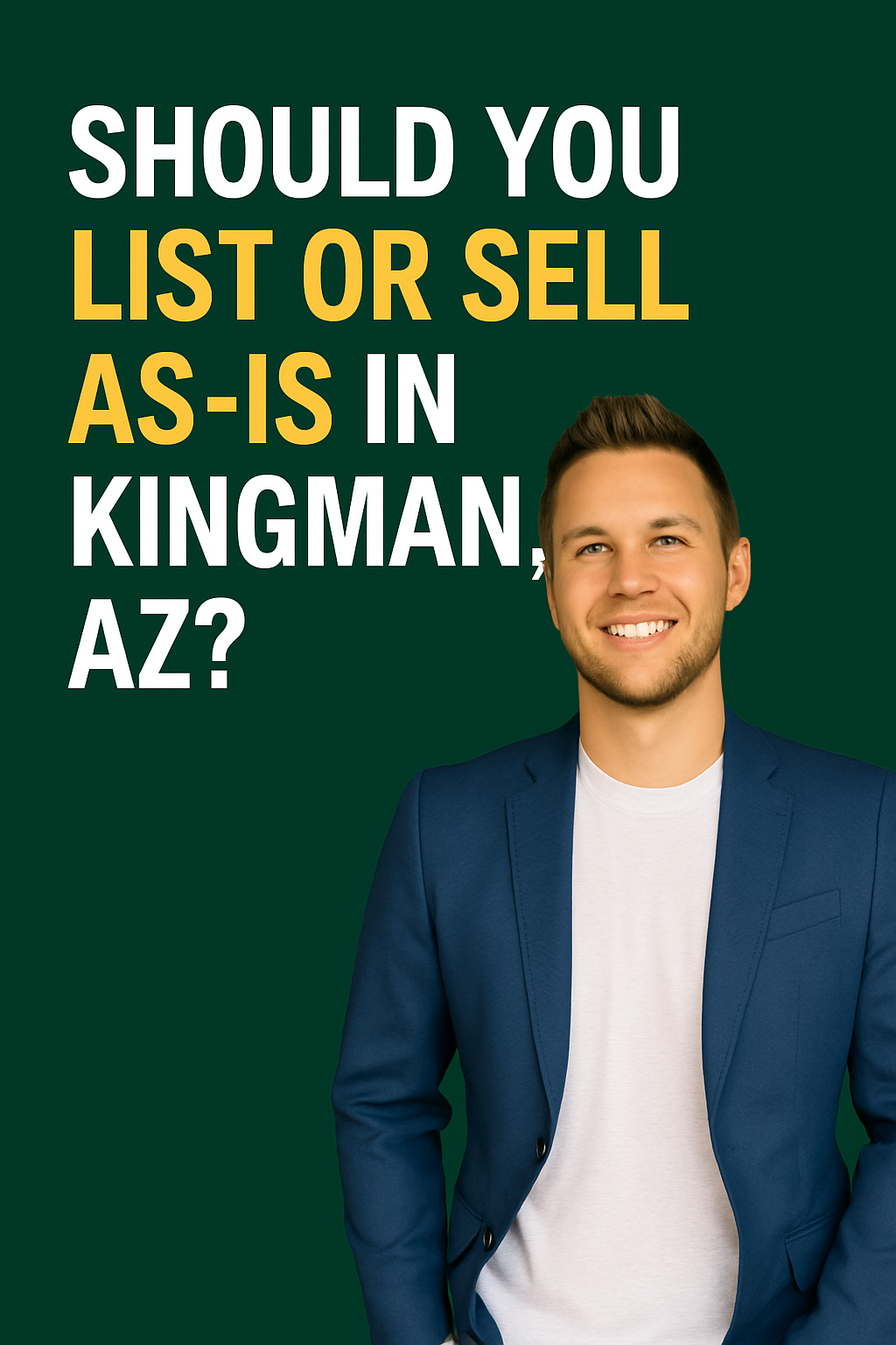Infographic: List vs. sell as-is in Kingman, AZ, comparing speed, profit, and prep for cash offers and MLS listings in 2025
