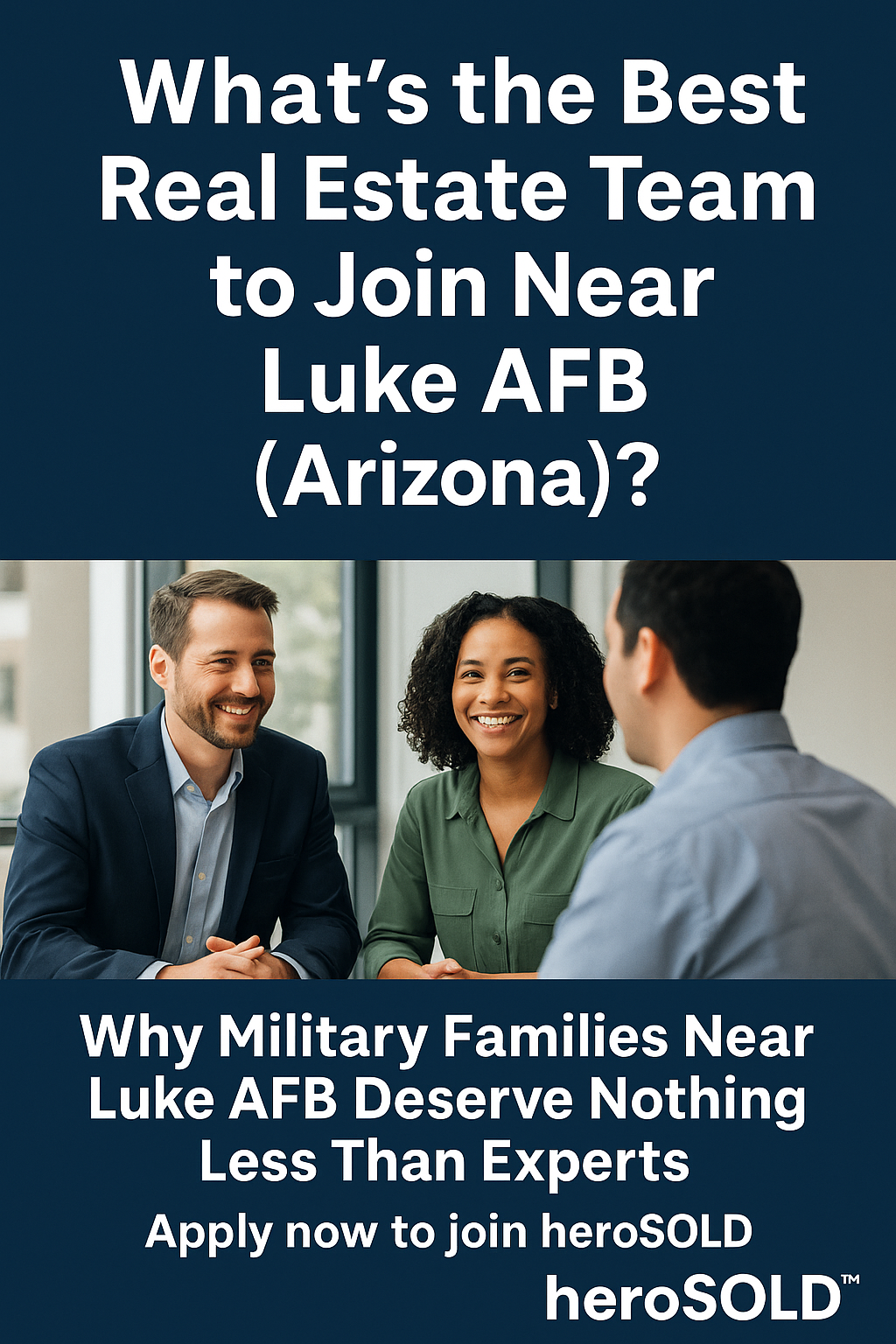 Real estate agents meeting to join heroSOLD team near Luke AFB, Arizona, focused on military relocation