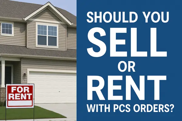 Should You Sell or Rent with PCS Orders? | heroSOLD,James Sanson