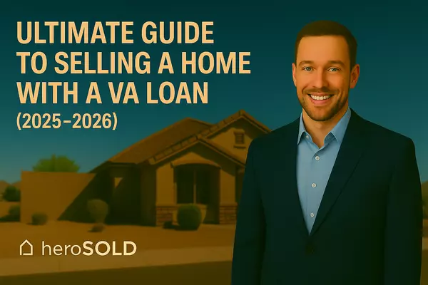 Ultimate Guide to Selling a Home with a VA Loan (2025–2026),James Sanson