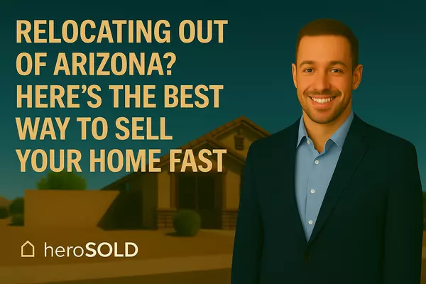 Relocating Out of Arizona? Here's the Best Way to Sell Your Home Fast,James Sanson