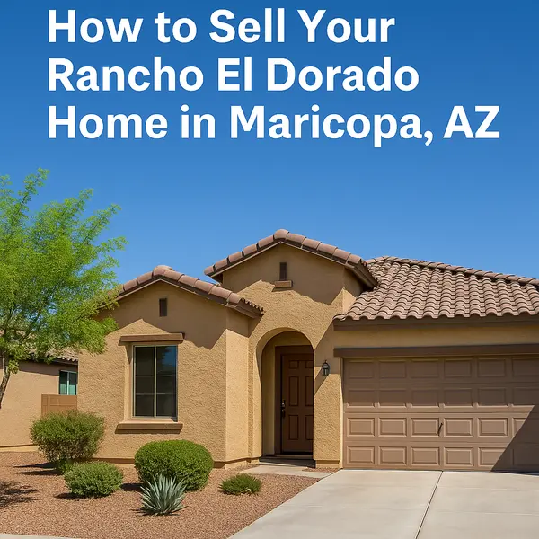 Ultimate Guide: How to Sell Your Rancho El Dorado Home in Maricopa, AZ,James Sanson