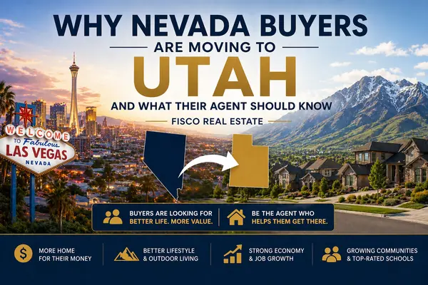 Why Nevada Buyers Are Moving to Utah and What Their Agent Should Know | Fisco Real Estate