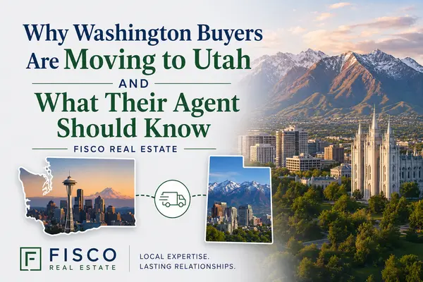 Why Washington Buyers Are Moving to Utah and What Their Agent Should Know | Fisco Real Estate