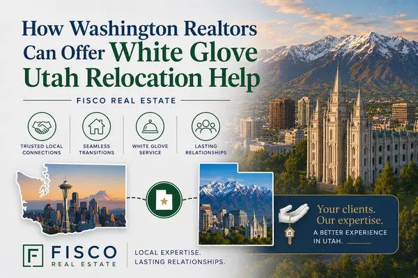  How Washington Realtors Can Offer White Glove Utah Relocation Help | Fisco Real Estate