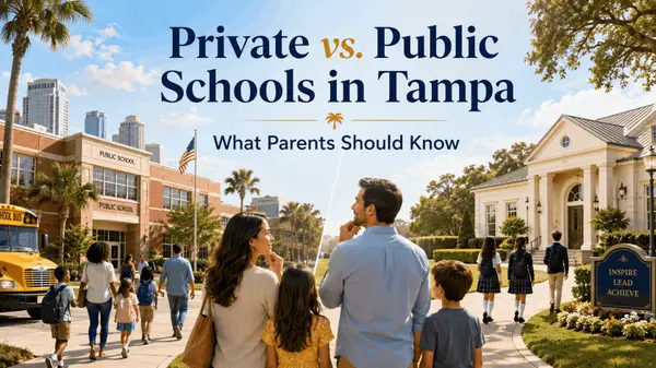 feature image of Private vs. Public Schools in Tampa: What Parents Should Know