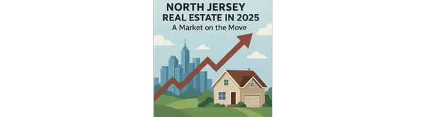 North Jersey Real Estate in 2025: A Market on the Move
