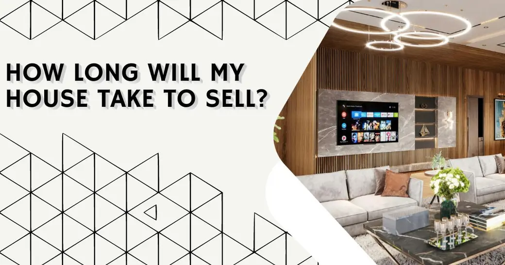 How Long Will My House Take to Sell?