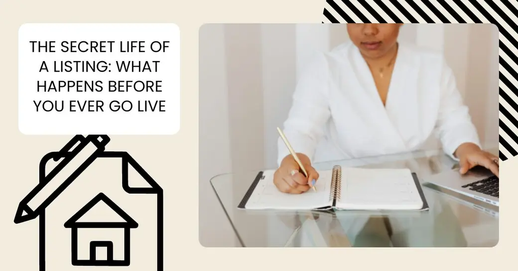 The Secret Life of a Listing: What Happens Before You Ever Go Live