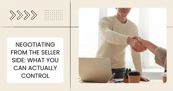 Negotiating from the Seller Side: What You Can Actually Control,Danielle Pinnock