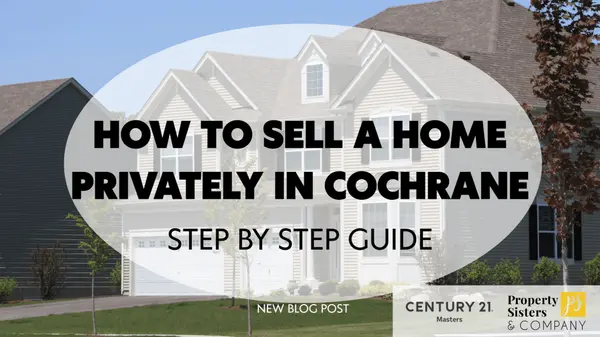 How to Sell a Home Privately in Cochrane | FSBO Tips by Angie Hartmann
