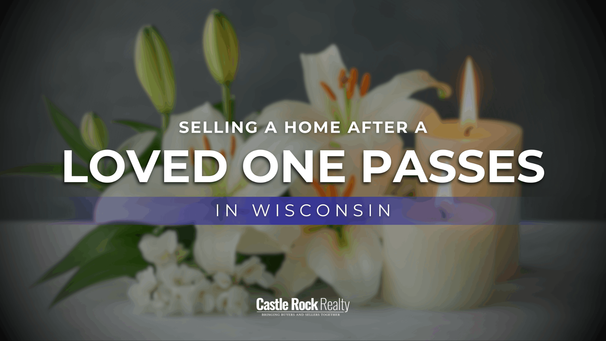 Selling a Home when a Loved One Passes Away