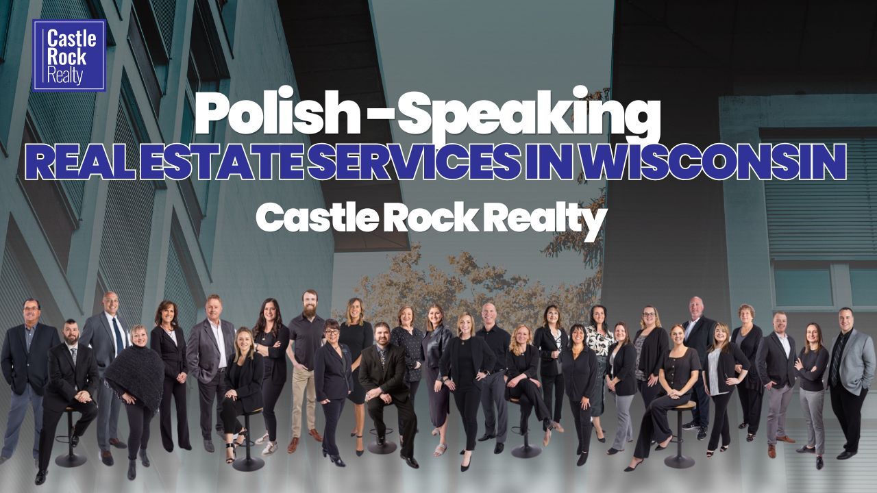 Polish-Speaking Real Estate Services in Wisconsin - Castle Rock Realty