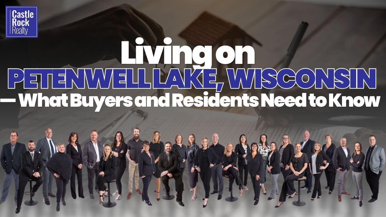 Living on Petenwell Lake, Wisconsin — What Buyers and Residents Need to Know