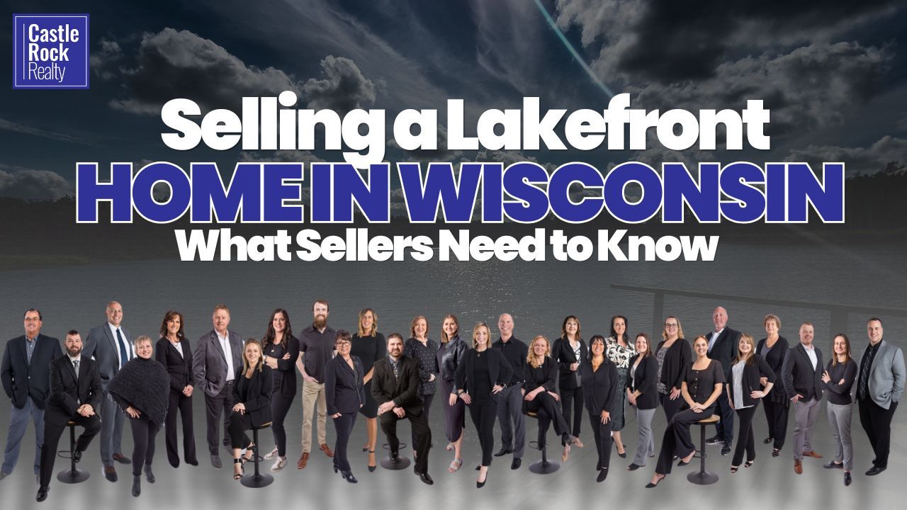 Selling a Lakefront Home in Wisconsin - What Sellers Need to Know