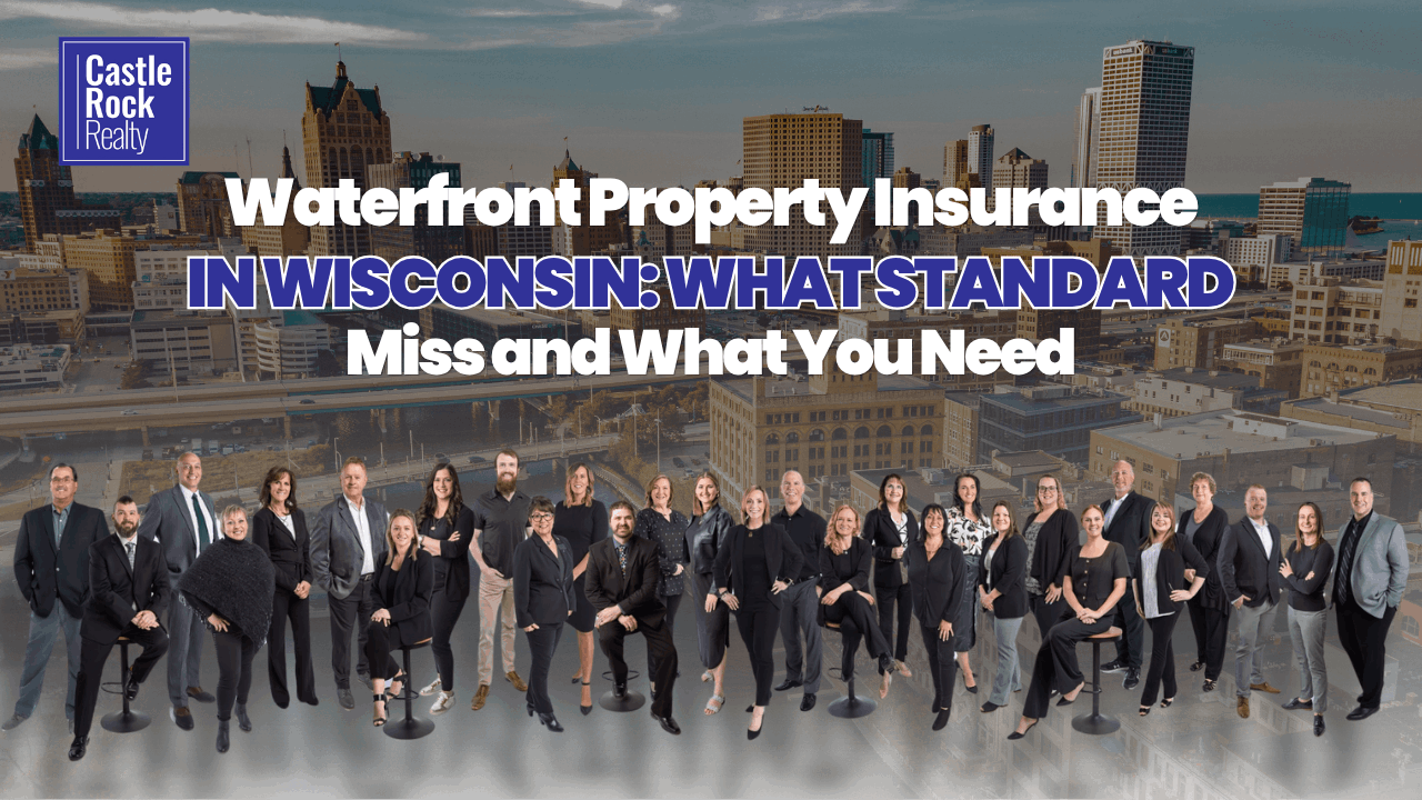 Waterfront Property Insurance in Wisconsin: What Standard Policies Miss and What You Need