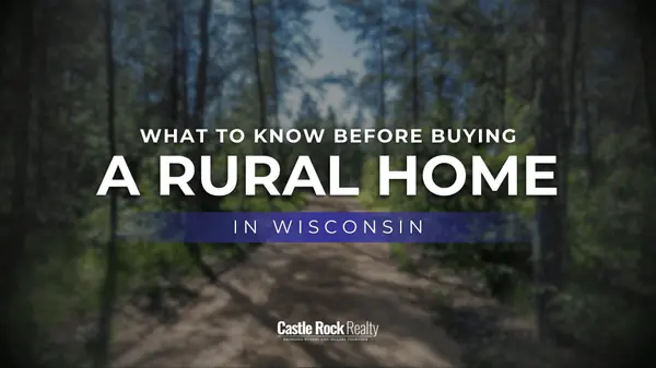 What to Know About Buying a Rural Home in Wisconsin,Bobbi Brandt
