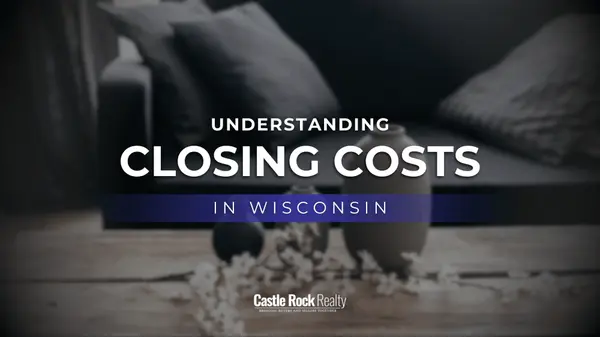 What Are Closing Costs in Wisconsin and Who Pays Them?,Bobbi Brandt