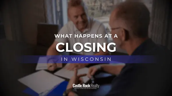 What Happens at Closing in Wisconsin?,Bobbi Brandt