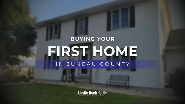What First Time Home Buyers in Juneau County Need to Know Before Getting Started,Bobbi Brandt