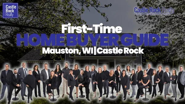 First-Time Home Buyer Guide: Mauston, WI | Castle Rock