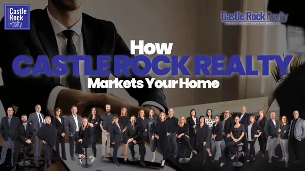 How Castle Rock Realty Markets Your Home | CRR,Castle Rock Realty Team