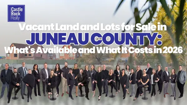 Vacant Land and Lots for Sale in Juneau County: What's Available and What It Costs in 2026