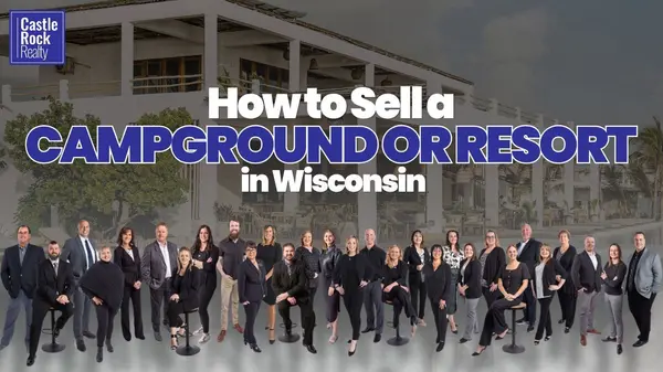 How to Buy a Campground or Resort in Wisconsin | CRR,Castle Rock Realty Team