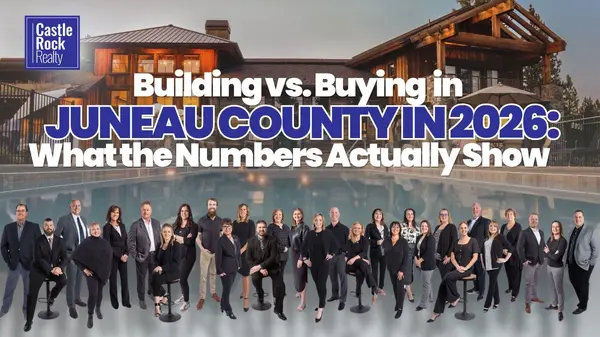 Building vs. Buying in Juneau County in 2026: What the Numbers Actually Show