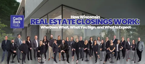 feature image of How Wisconsin Real Estate Closings Work: Who Does What, What You Sign, and What to Expect