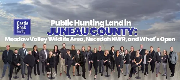 Public Hunting Land in Juneau County: Meadow Valley Wildlife Area, Necedah NWR, and What's Open