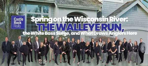 Spring on the Wisconsin River: The Walleye Run, the White Bass Surge, and What Draws Anglers Here,Castle Rock Realty Team