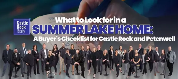 What to Look for in a Summer Lake Home: A Buyer's Checklist for Castle Rock and Petenwell