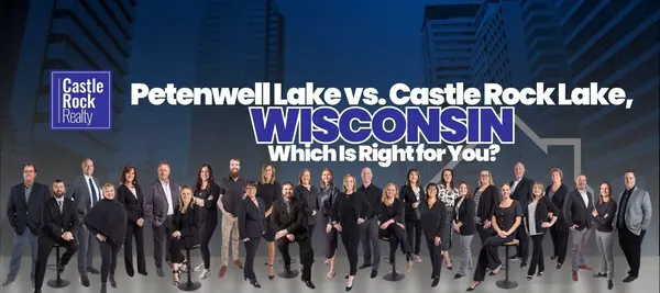 Petenwell Lake vs. Castle Rock Lake, Wisconsin - Which Is Right for You?,Castle Rock Realty Team