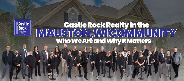 Castle Rock Realty in the Mauston, WI Community - Who We Are and Why It Matters,Castle Rock Realty Team