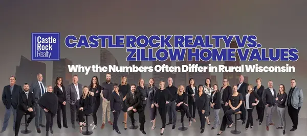 Castle Rock Realty vs. Zillow Home Values - Why the Numbers Often Differ in Rural Wisconsin,Castle Rock Realty Team