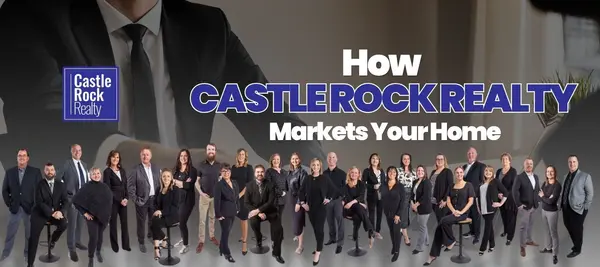How Castle Rock Realty Markets Your Home ,Castle Rock Realty Team