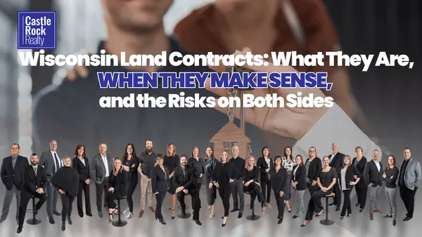 Wisconsin Land Contracts: What They Are, When They Make Sense, and the Risks on Both Sides