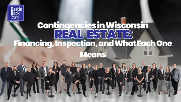 Contingencies in Wisconsin Real Estate: Financing, Inspection, and What Each One Means