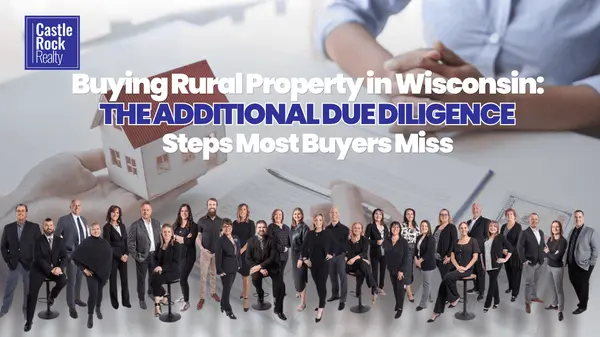 Buying Rural Property in Wisconsin: The Additional Due Diligence Steps Most Buyers Miss