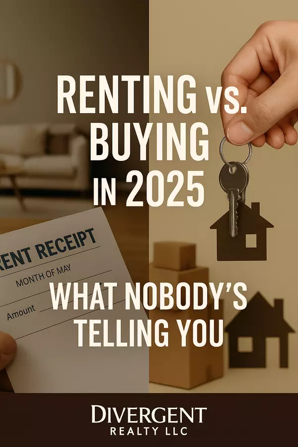 Buying vs. Renting in 2025: What Nobody’s Telling You,Lisa Whitehurst