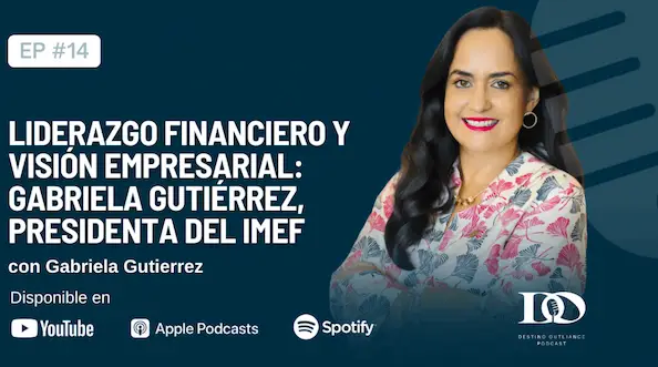 Liderazgo financiero con Gabriela Gutierrez