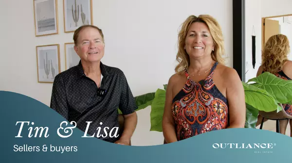 We Bought and Sold in Los Cabos: Tim & Lisa’s Real Estate Story with Outliance