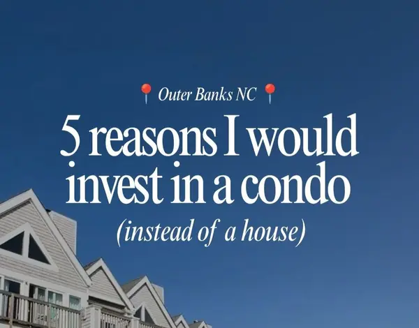 feature image of 5 Reasons to Invest in a Condo on the Outer Banks