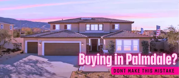 How to Find the Best Deal in Today’s Palmdale Market