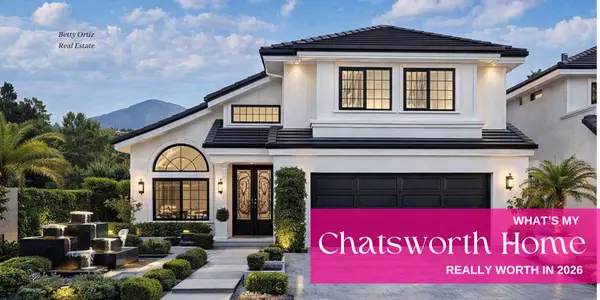 What Is My Chatsworth Home Really Worth in 2026? Local Realtor Breakdown