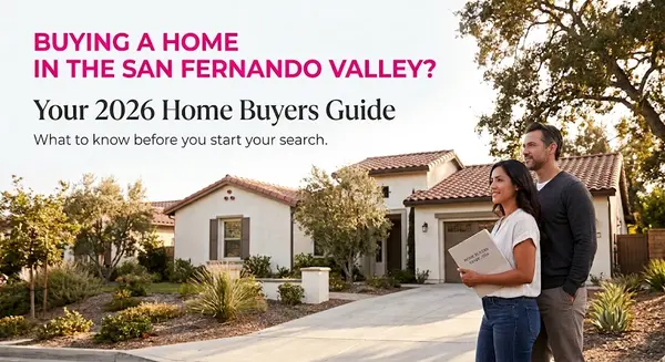San Fernando Valley Home Buyer's Guide